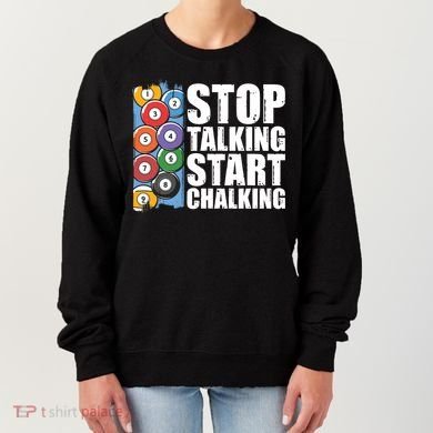 Funny Billiard Pool Cue Player Gift Stop Talking Start Chalking Cool Gift Women's Sweatshirt