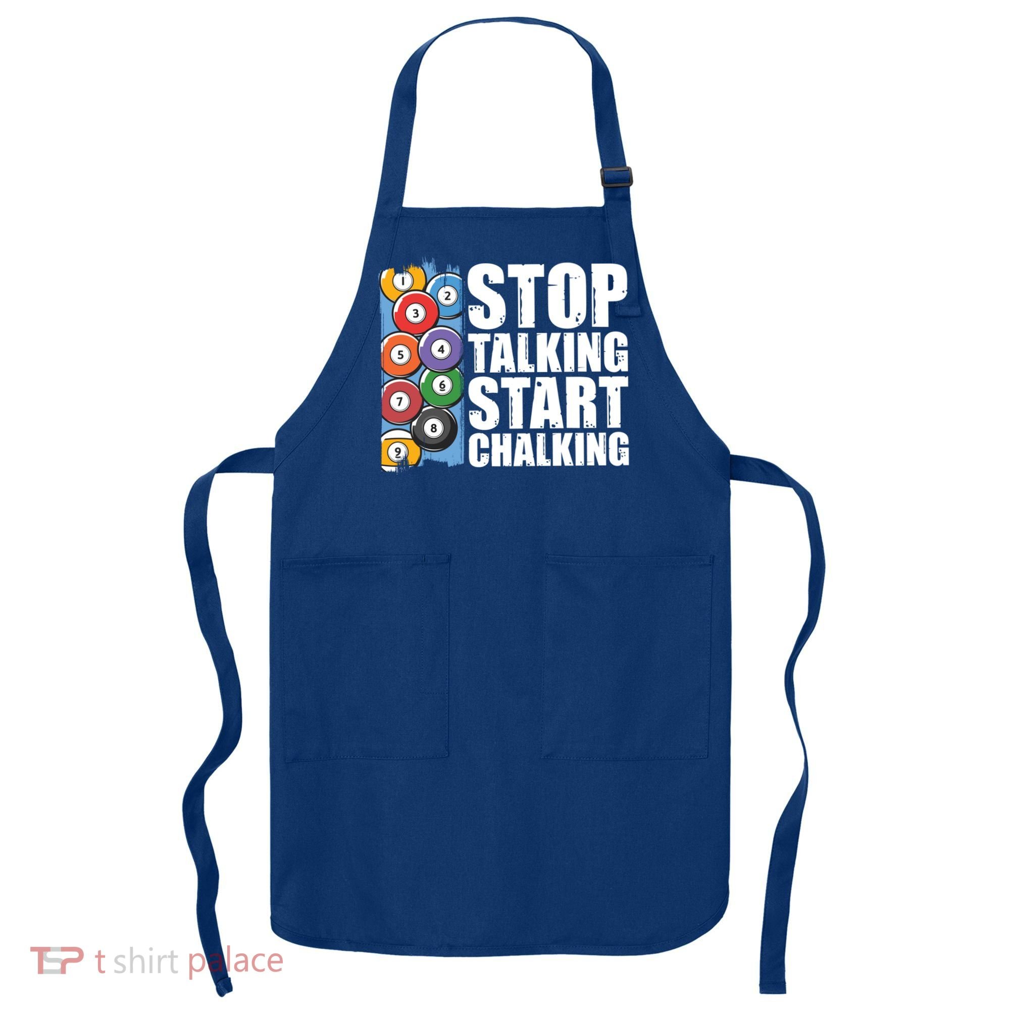 Funny Billiard Pool Cue Player Gift Stop Talking Start Chalking Cool Gift Apron