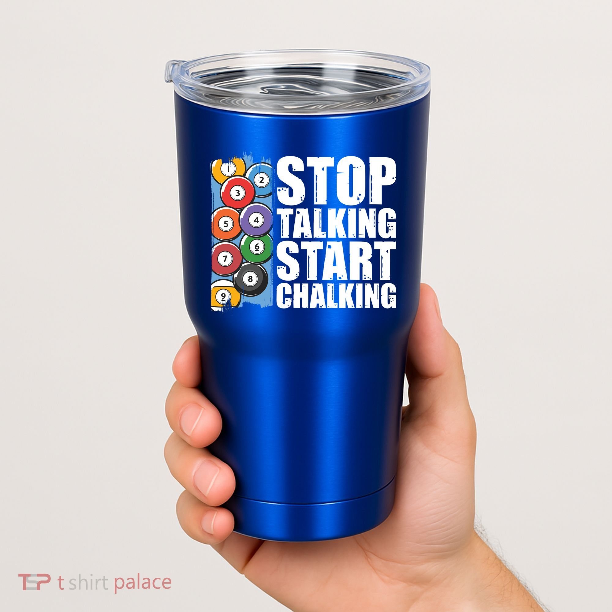 Funny Billiard Pool Cue Player Gift Stop Talking Start Chalking Cool Gift Tumbler