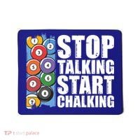 Funny Billiard Pool Cue Player Gift Stop Talking Start Chalking Cool Gift Mousepad thumb 0