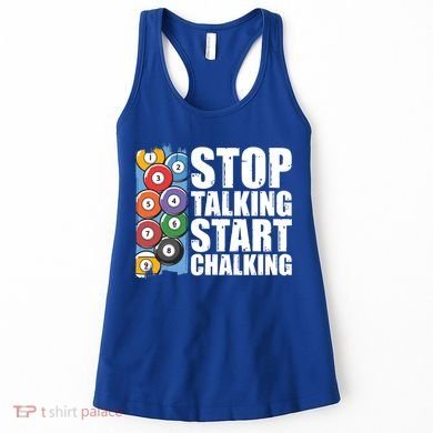 Funny Billiard Pool Cue Player Gift Stop Talking Start Chalking Cool Gift Women's Tank Top