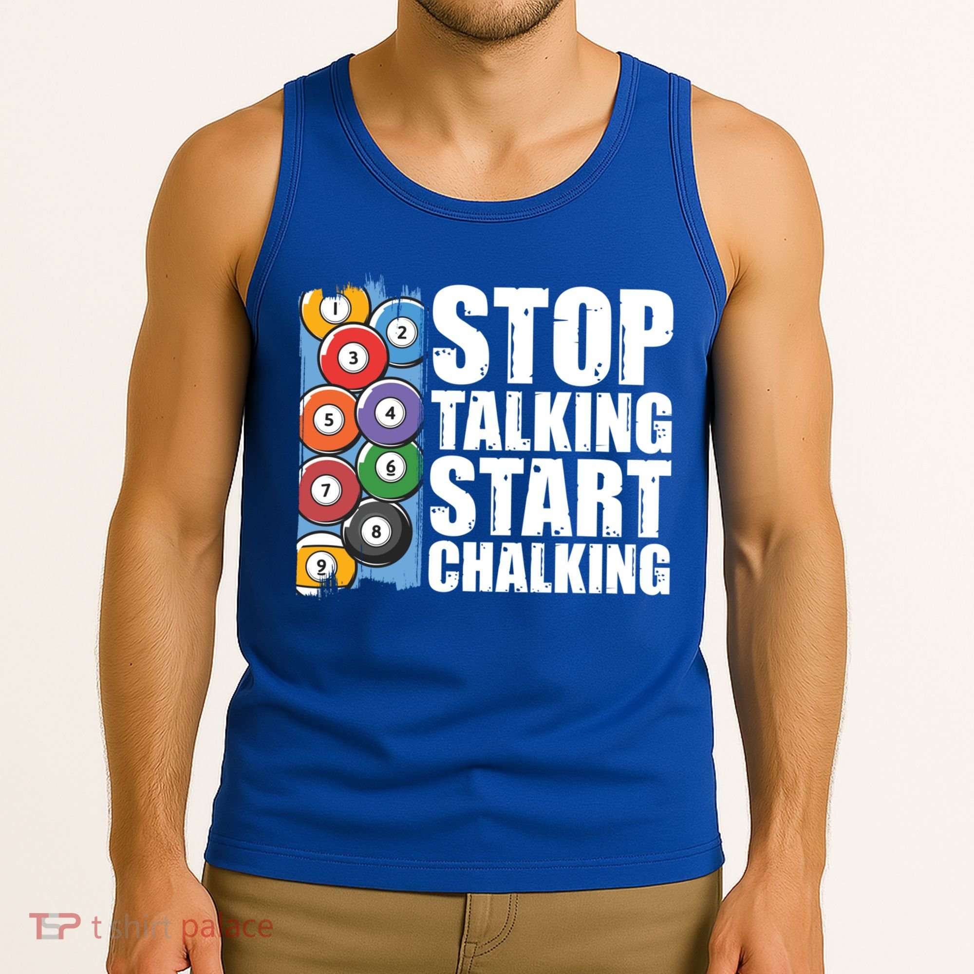 Funny Billiard Pool Cue Player Gift Stop Talking Start Chalking Cool Gift Tank Top