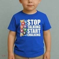 Funny Billiard Pool Cue Player Gift Stop Talking Start Chalking Cool Gift Toddler T-Shirt thumb 2