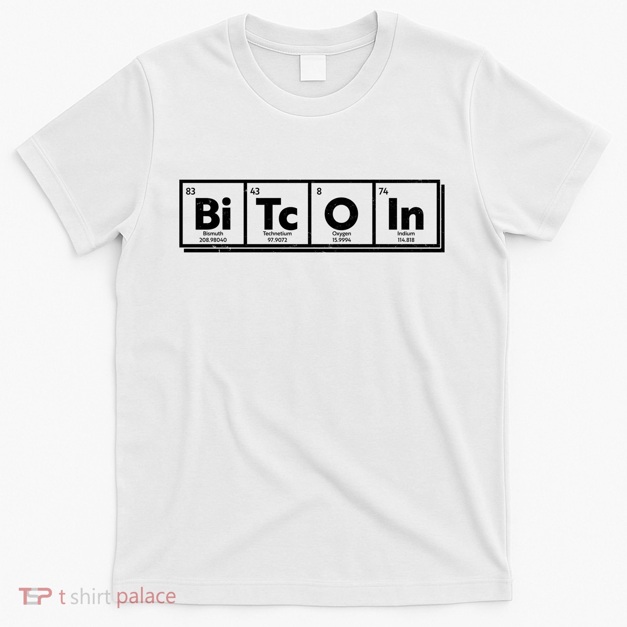 Funny Bitcoin Periodic Table Of Elements T-Shirt
