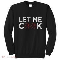 Funny Basketball Player Let Me Cook Basketball Sweatshirt thumb 0