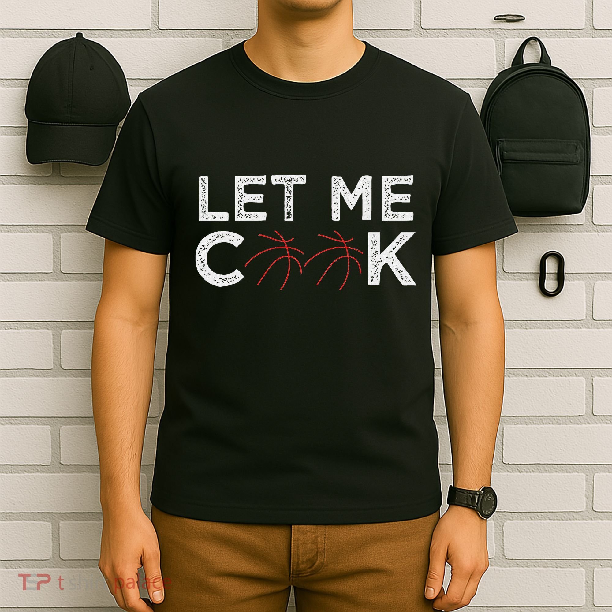 Funny Basketball Player Let Me Cook Basketball T-Shirt
