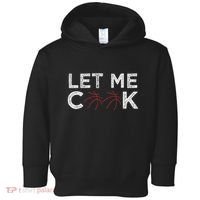 Funny Basketball Player Let Me Cook Basketball Toddler Hoodie thumb 0