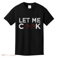 Funny Basketball Player Let Me Cook Basketball Kids T-Shirt thumb 0