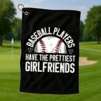 funny Baseball players have the prettiest girlfriends Golf Towel thumb 1