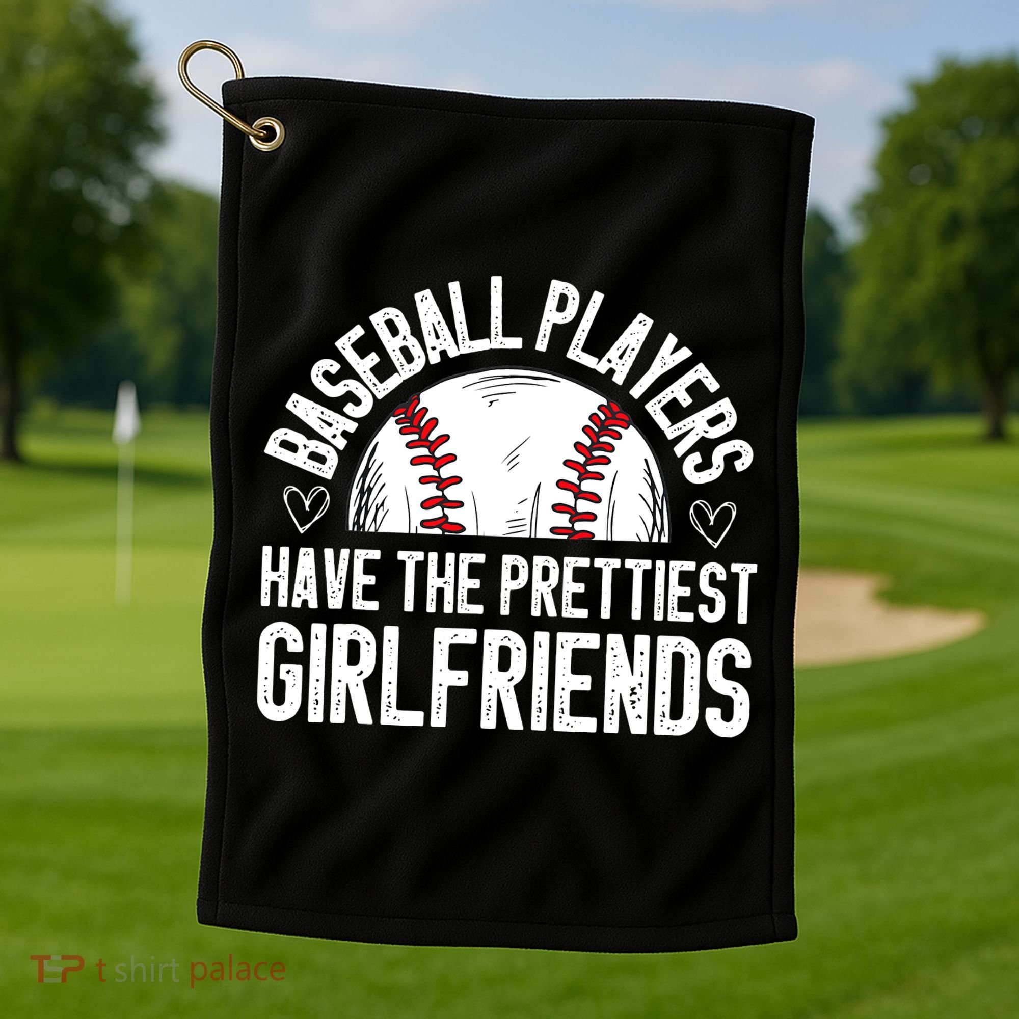 funny Baseball players have the prettiest girlfriends Golf Towel