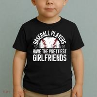 funny Baseball players have the prettiest girlfriends Toddler T-Shirt thumb 2