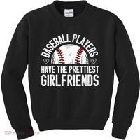 funny Baseball players have the prettiest girlfriends Kids Sweatshirt thumb 0