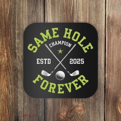 Funny Bachelor Party Groom Design Same Hole Forever Coaster
