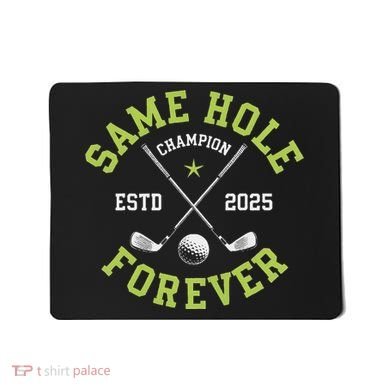 Funny Bachelor Party Groom Design Same Hole Forever Mousepad