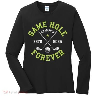 Funny Bachelor Party Groom Design Same Hole Forever Women's Long Sleeve Shirt