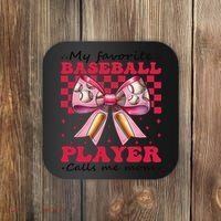 Favorite Baseball Player Calls Me Mom Mothers Day Coquette Coaster thumb 0