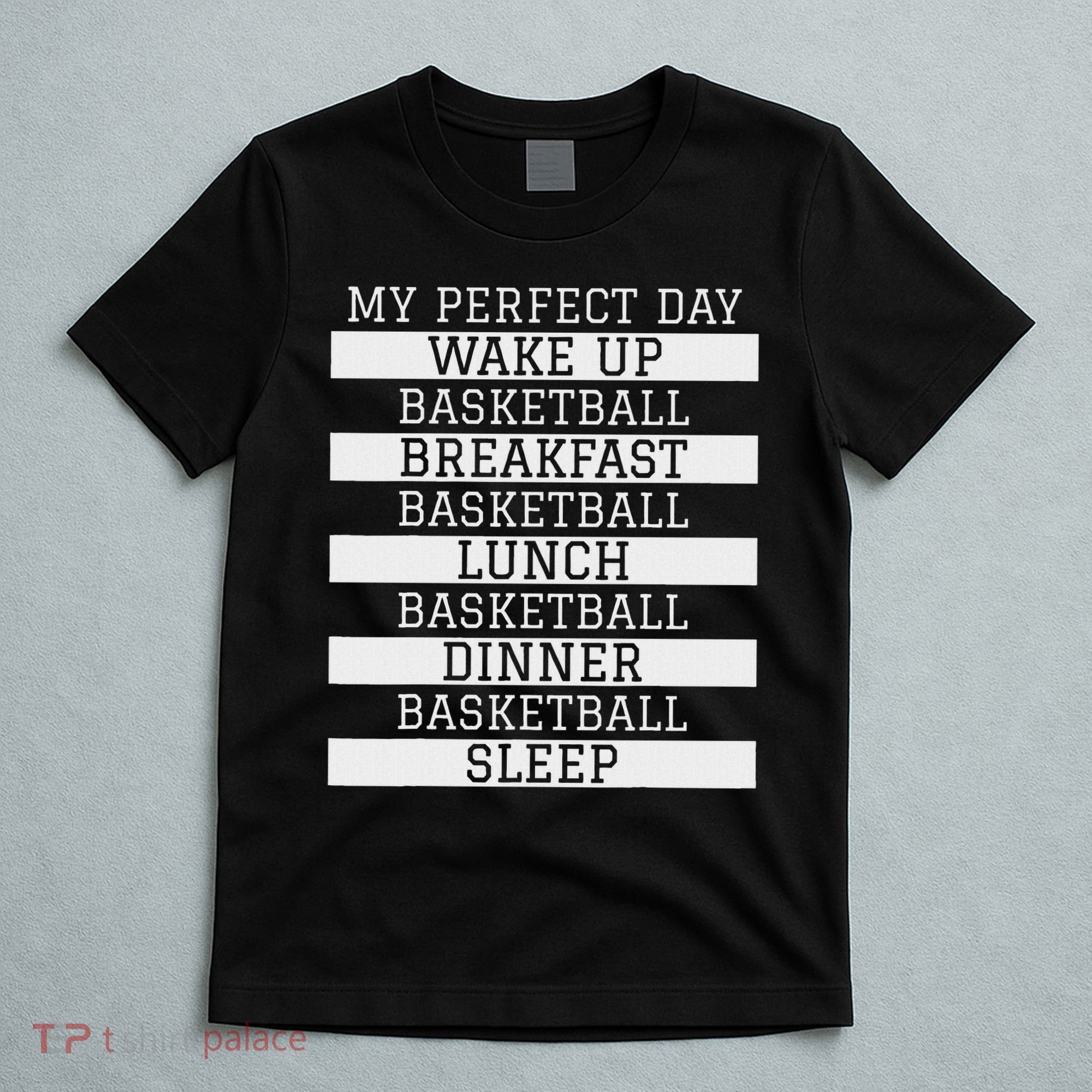 Funny Basketball Player Gift 'my Perfect Day' Basketball T-Shirt