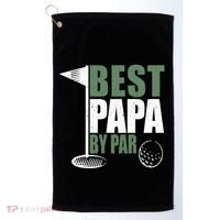 Funny Best Papa By Par FatherS Day Golf Dad Grandpa Gift Cute Gift Golf Towel thumb 0