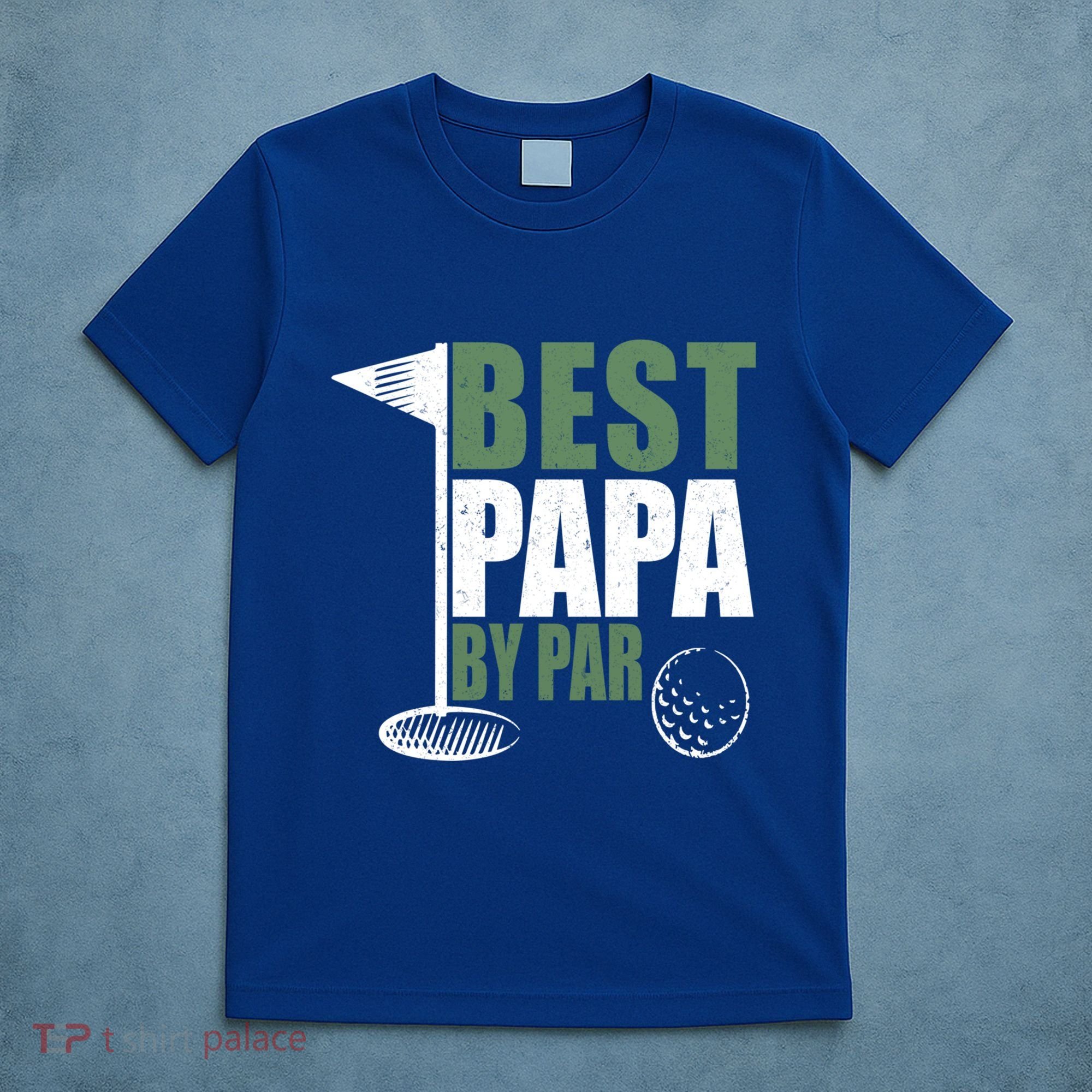 Funny Best Papa By Par FatherS Day Golf Dad Grandpa Gift Cute Gift T-Shirt