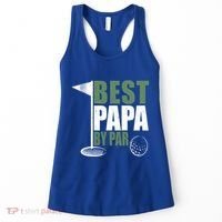 Funny Best Papa By Par FatherS Day Golf Dad Grandpa Gift Cute Gift Women's Tank Top thumb 0