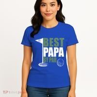 Funny Best Papa By Par FatherS Day Golf Dad Grandpa Gift Cute Gift Women's T-Shirt thumb 4