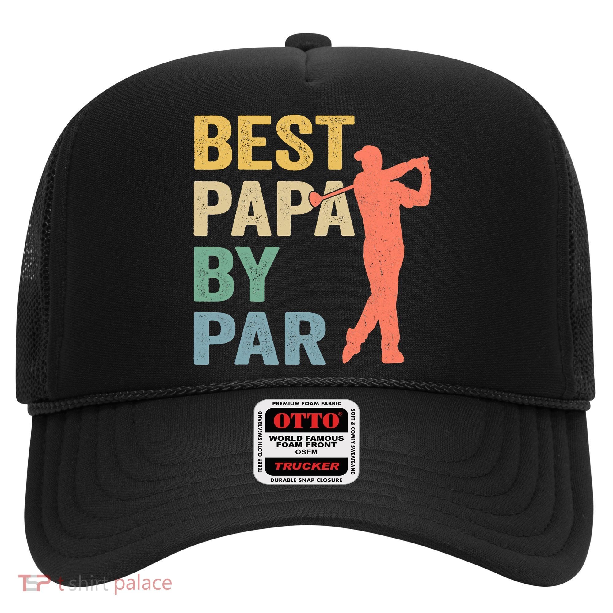 Funny Best Papa By Par Fathers Day Golf Grandpa Hat