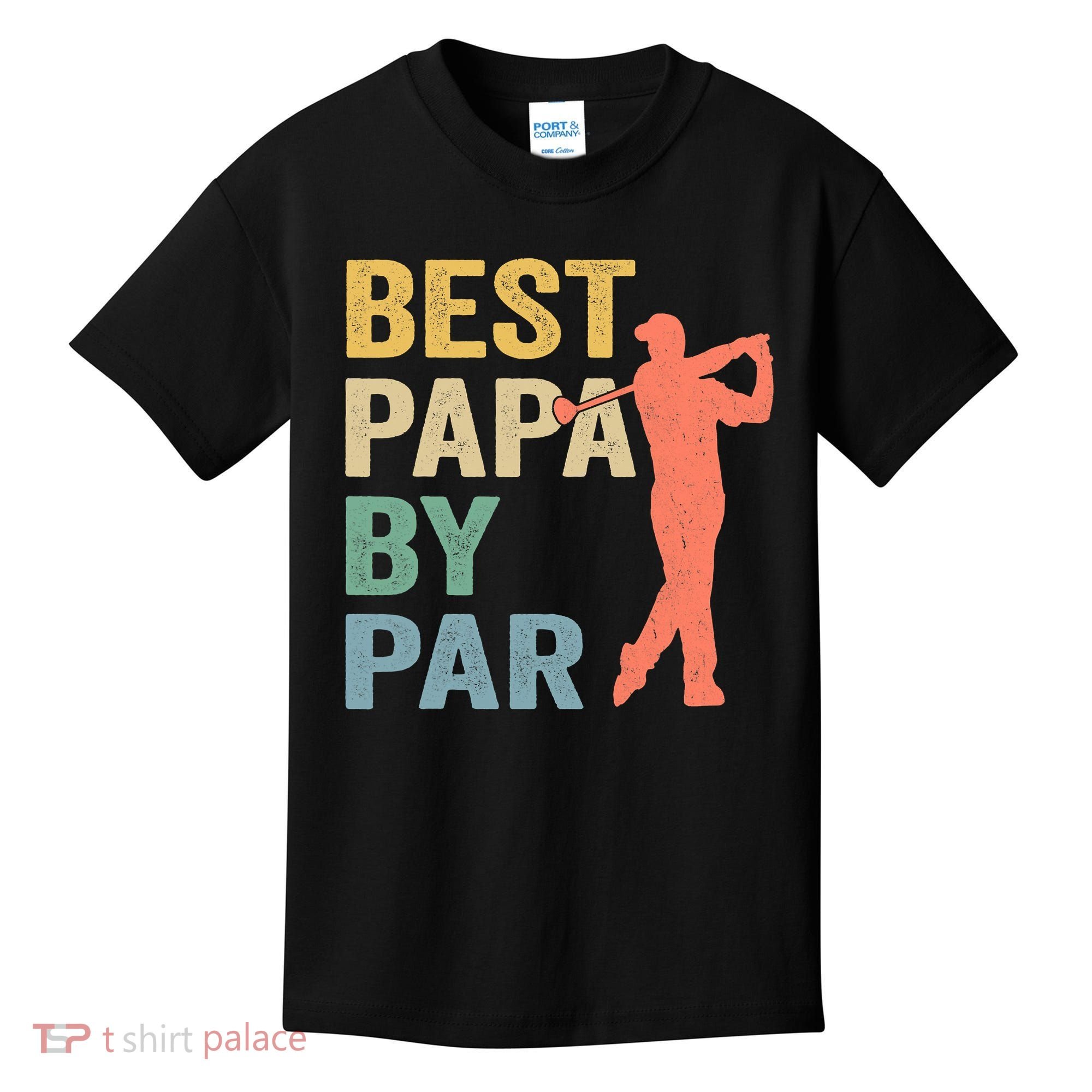 Funny Best Papa By Par Fathers Day Golf Grandpa Kids T-Shirt