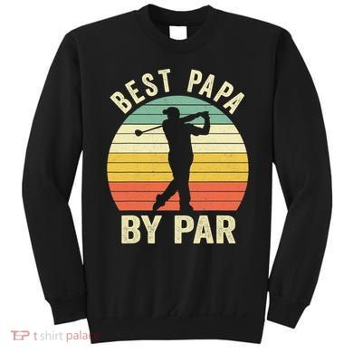 Funny Best Papa By Par Father's Day Golf Gift Sweatshirt