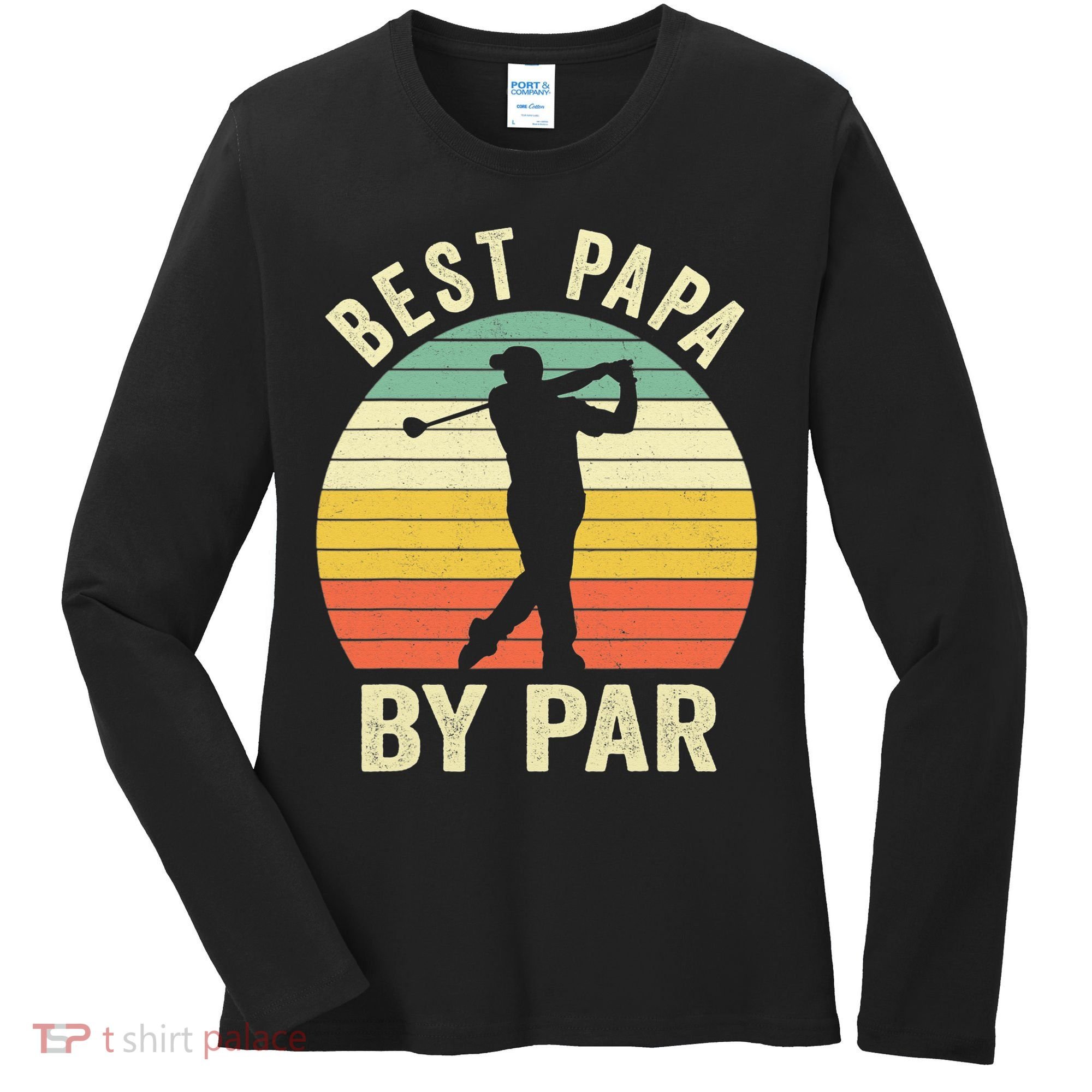 Funny Best Papa By Par Father's Day Golf Gift Women's Long Sleeve Shirt