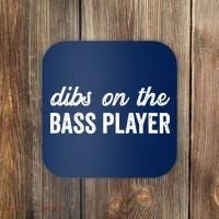 Funny Bass Player Wife Dibs On The Bass Player Coaster thumb 0