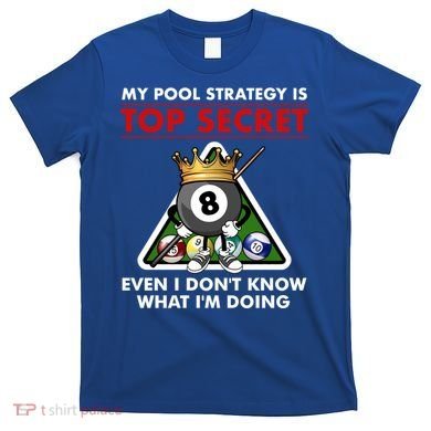Funny Billiards Pool Design Pool Player Sports Gift T-Shirt