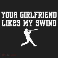 Funny Baseball Quote Your Girlfriend Likes My Swing Yo.Uth Hat thumb 2