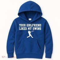 Funny Baseball Quote Your Girlfriend Likes My Swing Yo.Uth Kids Hoodie thumb 0