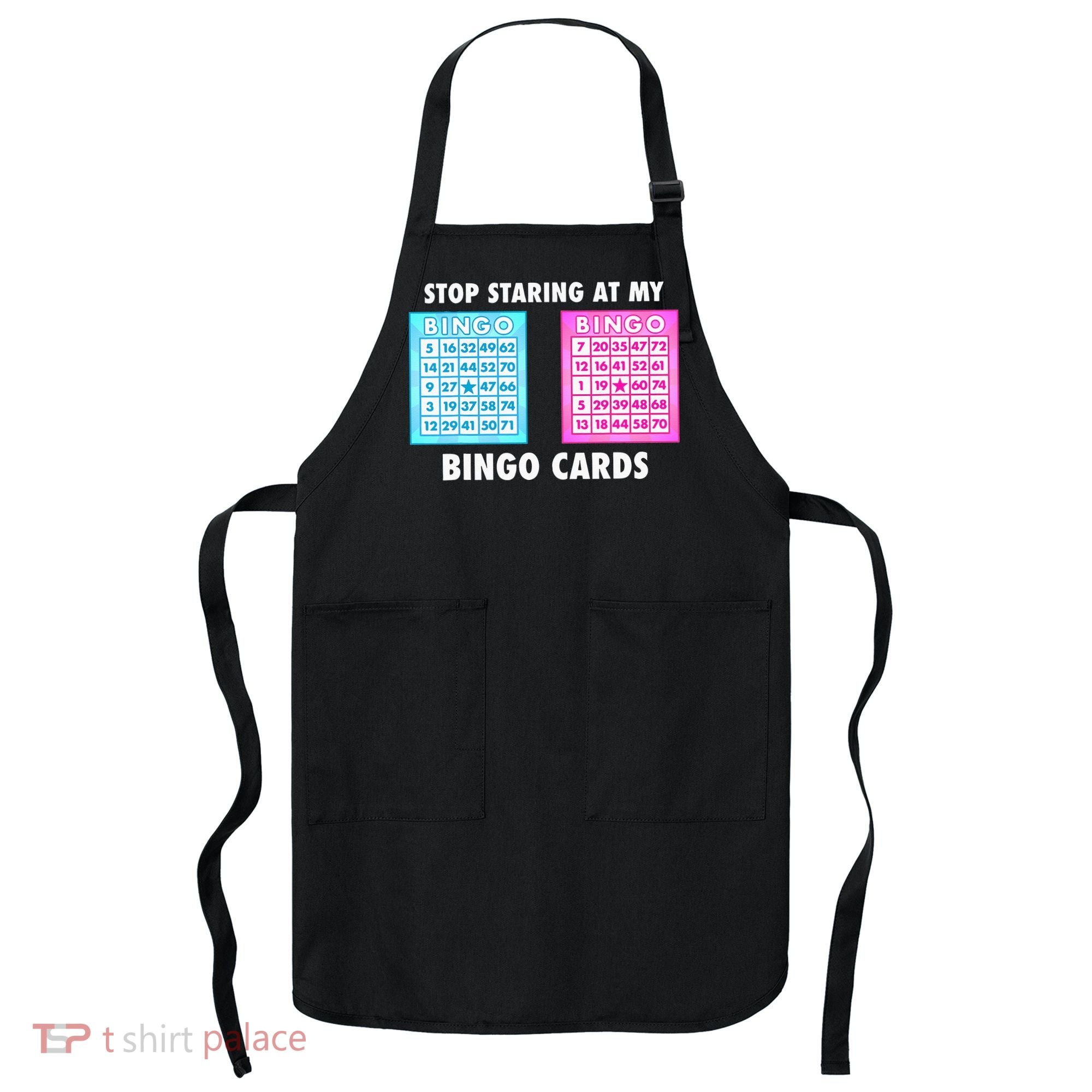 Funny Bingo Queen Stop Staring At My Bingo Cards Apron