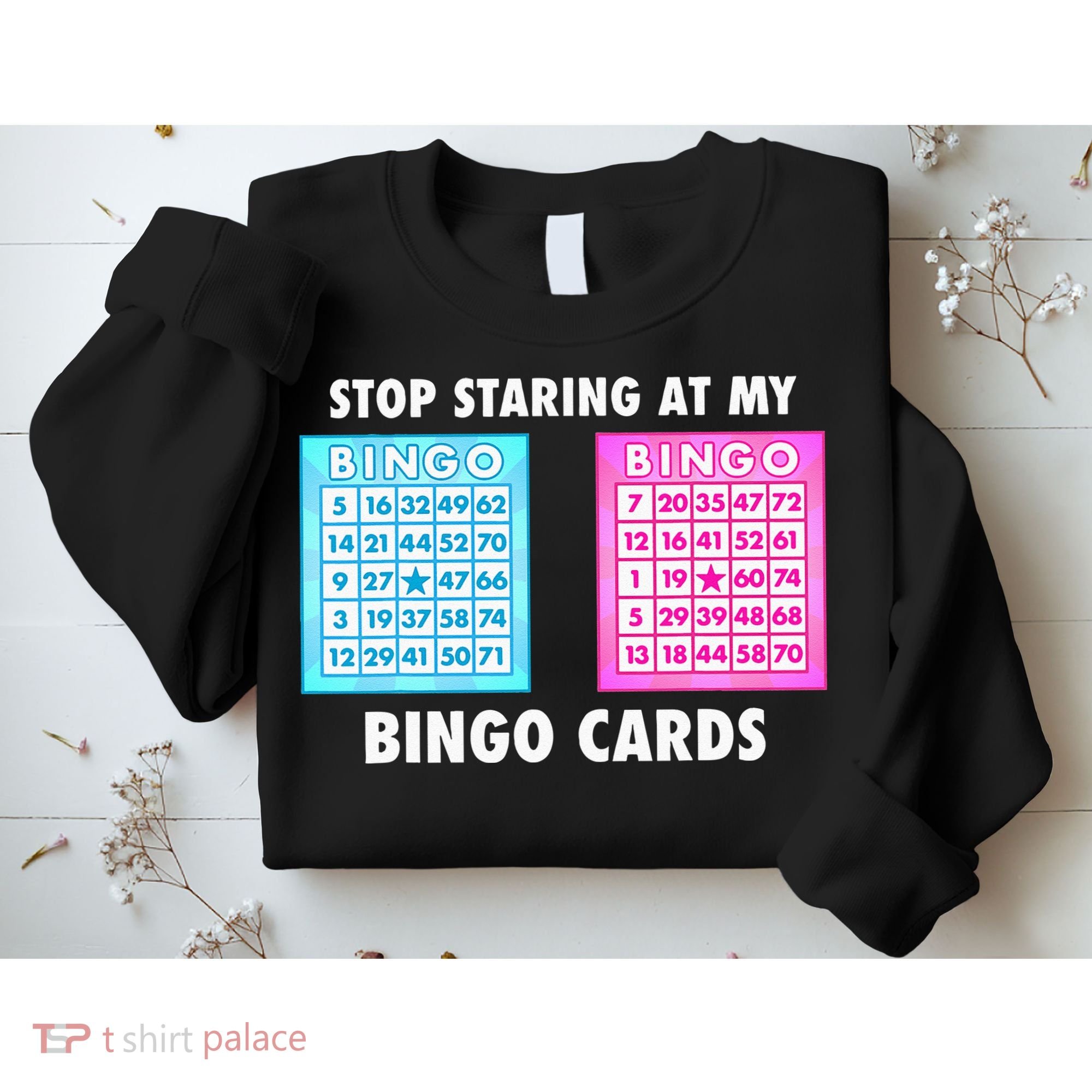 Funny Bingo Queen Stop Staring At My Bingo Cards Sweatshirt