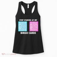Funny Bingo Queen Stop Staring At My Bingo Cards Women's Tank Top thumb 0