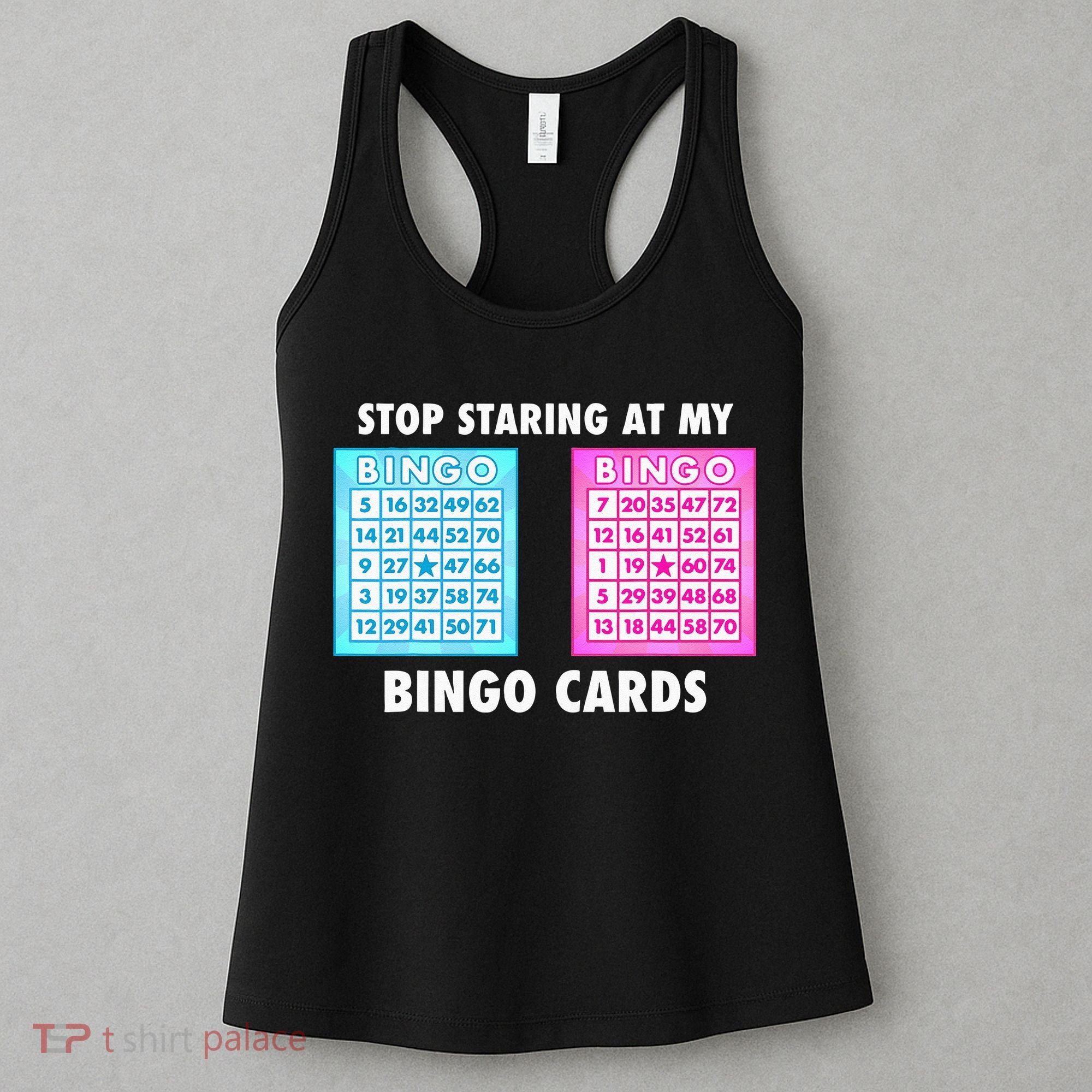 Funny Bingo Queen Stop Staring At My Bingo Cards Women's Tank Top