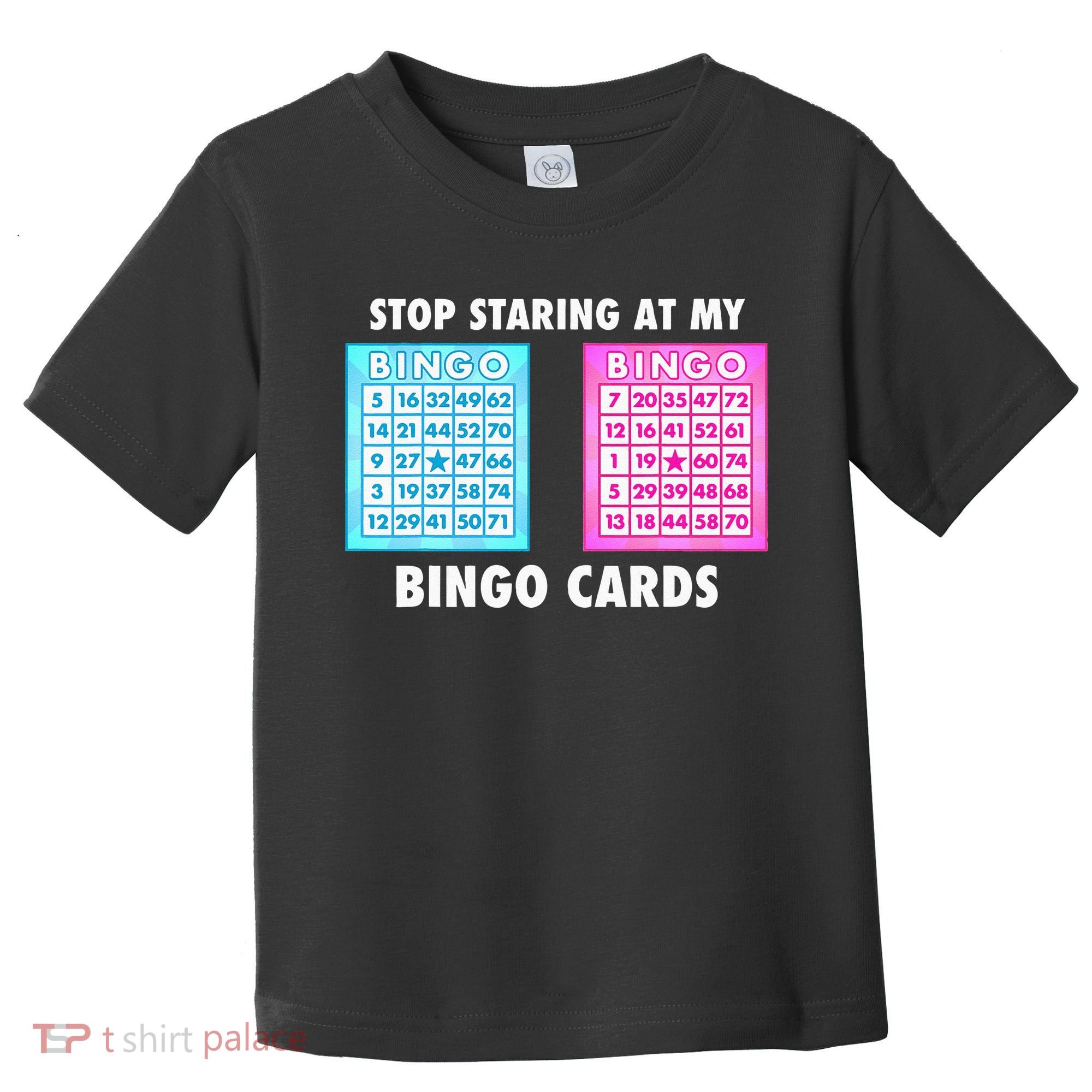 Funny Bingo Queen Stop Staring At My Bingo Cards Toddler T-Shirt