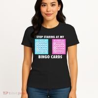 Funny Bingo Queen Stop Staring At My Bingo Cards Women's T-Shirt thumb 4
