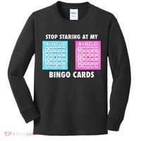 Funny Bingo Queen Stop Staring At My Bingo Cards Kids Long Sleeve Shirt thumb 0