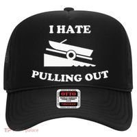 Funny Boating Quote I Hate Pulling Out For Boat Captain Hat thumb 0