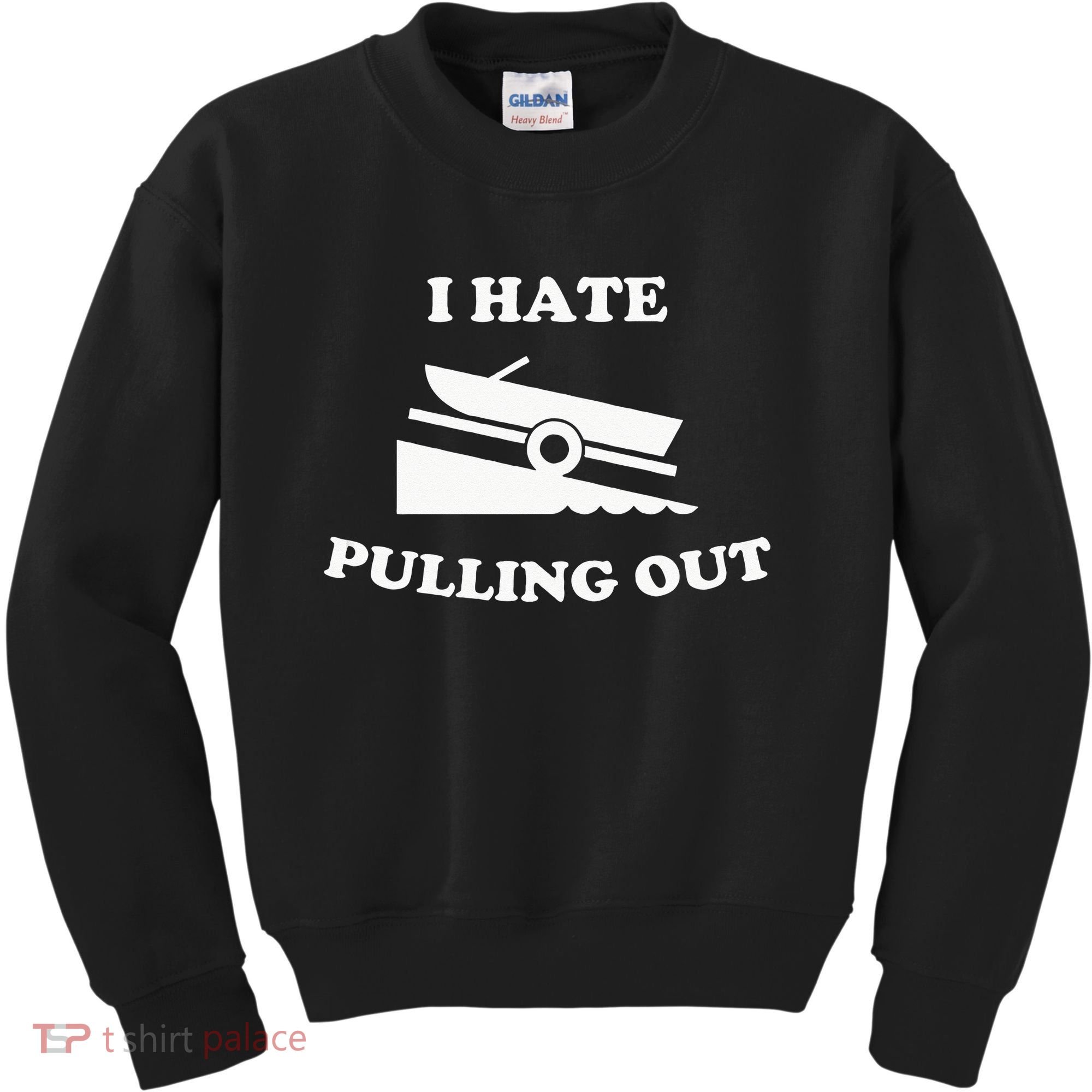 Funny Boating Quote I Hate Pulling Out For Boat Captain Kids Sweatshirt