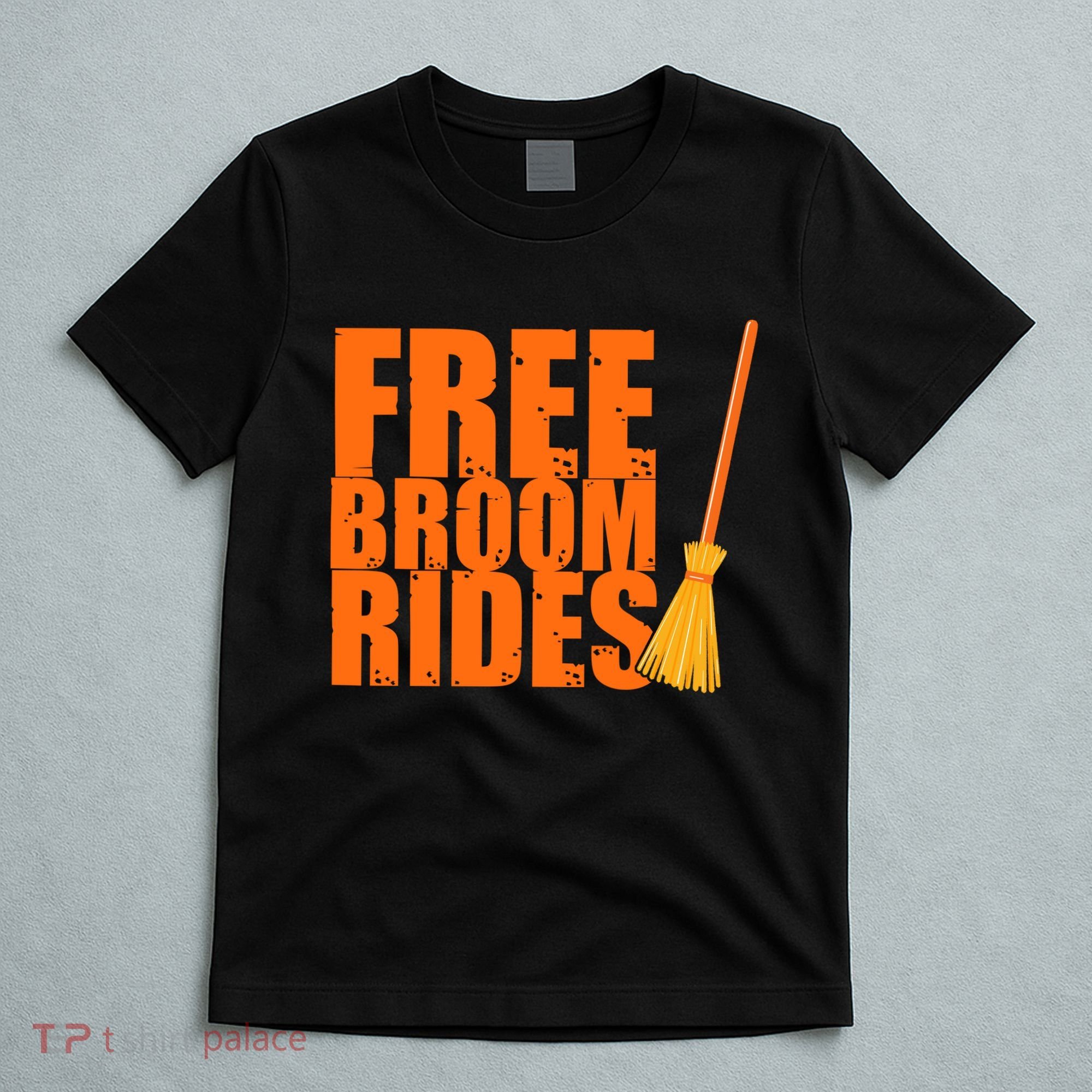 Free Broom Rides Funny Halloween T-Shirt