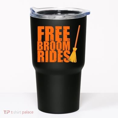 Free Broom Rides Funny Halloween Tumbler