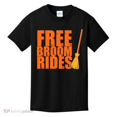 Free Broom Rides Funny Halloween Kids T-Shirt