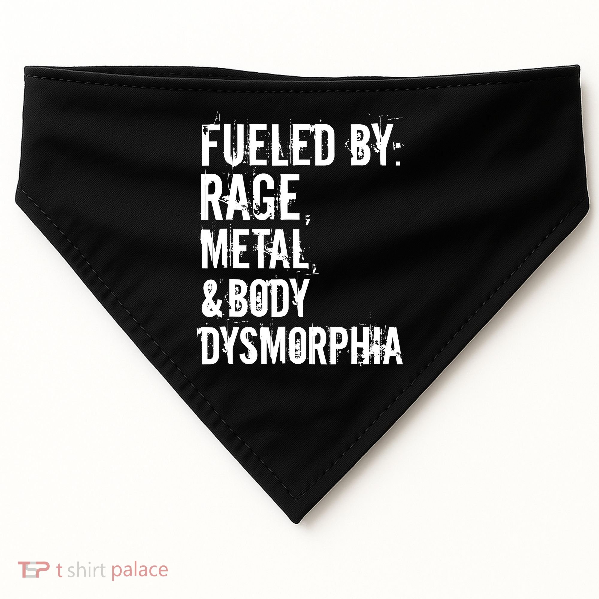 Fueled By Rage Metal And Body Dysmorphia Funny Grunge Style USA-Made Doggie Bandana