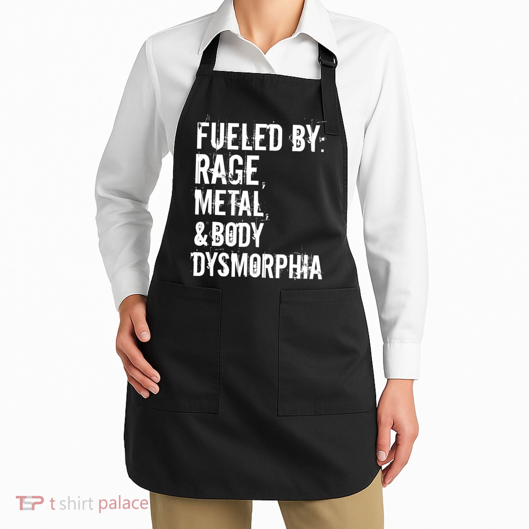 Fueled By Rage Metal And Body Dysmorphia Funny Grunge Style Apron