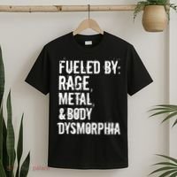 Fueled By Rage Metal And Body Dysmorphia Funny Grunge Style T-Shirt thumb 2