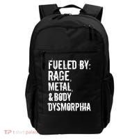 Fueled By Rage Metal And Body Dysmorphia Funny Grunge Style Backpack thumb 0