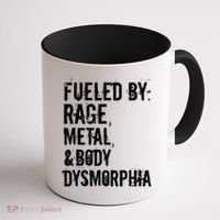 Fueled By Rage Metal And Body Dysmorphia Funny Grunge Style Coffee Mug thumb 1